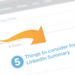 5 Things to consider for your LinkedIn Summary