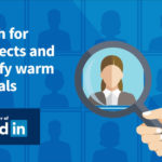 Search LinkedIn for referrals and prospects